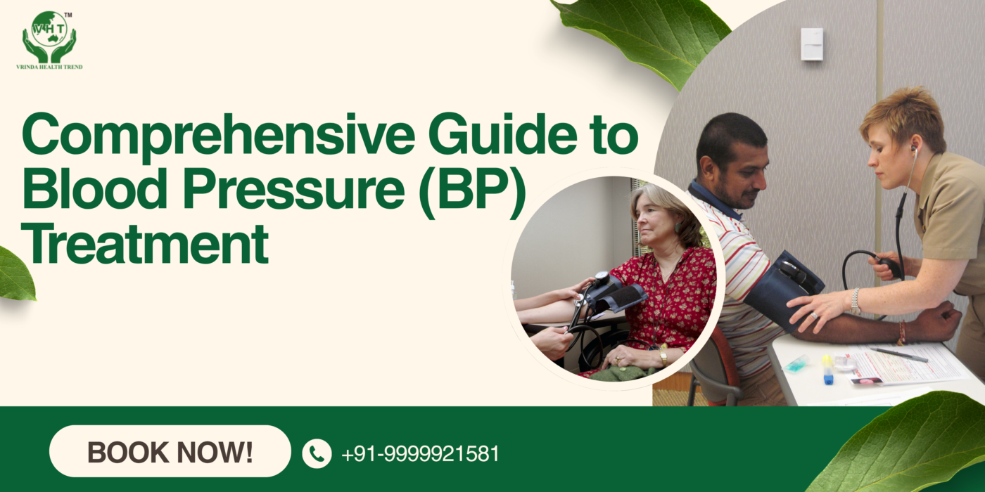 Comprehensive Guide to Blood Pressure (BP) Treatment